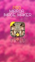 Pro Mirror Image Maker Affiche