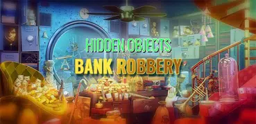 Hidden Objects - Bank Robbery