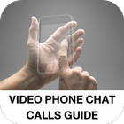 Video Phone Chat Calls Guide أيقونة