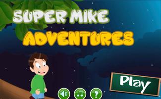 Super mike adventures-poster