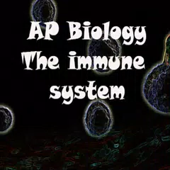 AP Biology: The Immune System