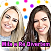 Mila e Rê Divertem