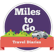 Miles To Go -Travel Diaries