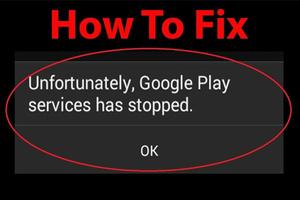 Unfortunately Play services has stopped Fix screenshot 1