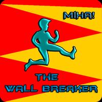 MiHa The Wall Breaker Cartaz