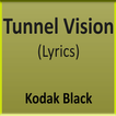 Tunnel Vision Kodak Black '17