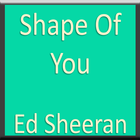 Shape Of You Ed Sheeran Lyrics أيقونة