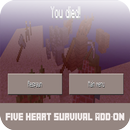 Mod Five Heart Survival for PE APK