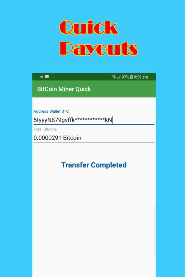 Free Bitcoin Miner Easy Mining Quick Payouts For Android Apk - 