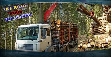 Off Road Wood Hill Cargo Truck Affiche