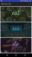 Eat | See | Do-poster