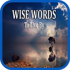 Скачать Wisdom Quotes : Wise Words To Live By APK
