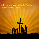 Christian Worship & Praise Song with Lyrics icon