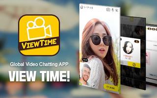 VIEW TIME - Global Video Chatting APP poster