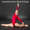 Gymnastics Floor Music & Songs