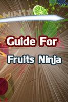 Guide For Fruits Ninja Affiche