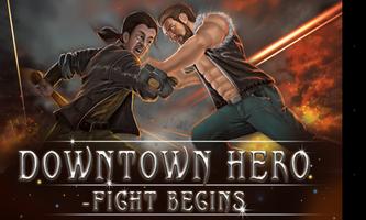 Downtown Hero – Fight Begins Affiche