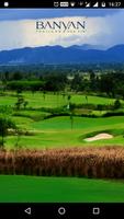 Banyan Golf Club Plakat