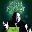 Greatest Works Of Nusrat