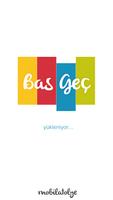 Bas Geç Poster