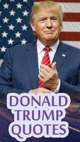 Donald trump quotes ポスター