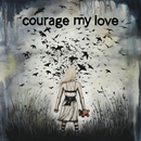 Courage My Love APK