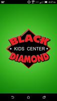 Black Diamond Kids Center Affiche