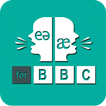 Pronunciation - for BBC Eng