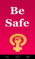 Be Safe poster