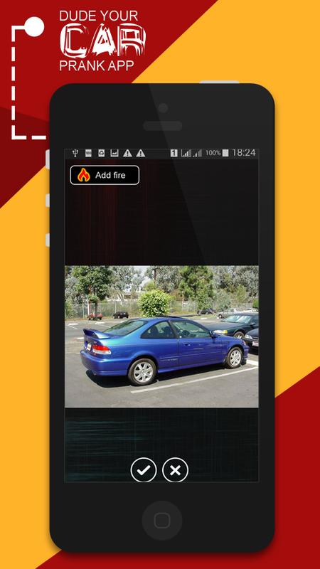 Dude Your Car Prank App For Android Apk Download