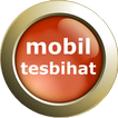 Mobil Tesbihat