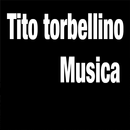 Tito torbellino jr musica gratis APK