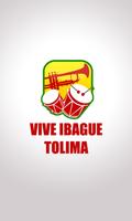 VIVE IBAGUE TOLIMA poster
