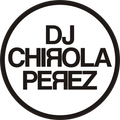 DJ Chirola Perez