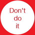 Don't do it أيقونة