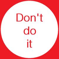 Don't do it ポスター