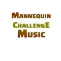 Mannequin Challenge Music