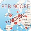 Periscope tutorial