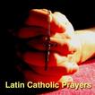 Latin Catholic Prayers