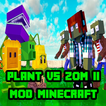 Plant 2 Zombie Mod for Minecraft Pe