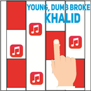 Piano Magic - Khalid; Young, Dumb and Broke aplikacja