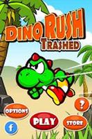 Dino Rush Trashed (Free) Affiche
