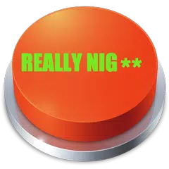 Really Nig** Button APK download