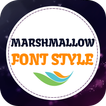 Marshmallow Font Style