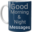 Good Morning & Night Messages