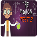 The Moron Test 2 APK
