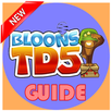Guide for Bloons TD 5 Free APK