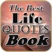 The Best Life Quotes Book