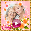 Mother's Day Video Maker