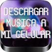 Descargar Música A Mi Celular Gratis Rápido Guía